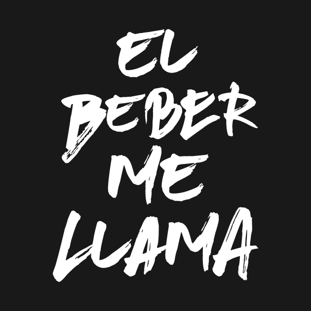 El beber me llama by verde