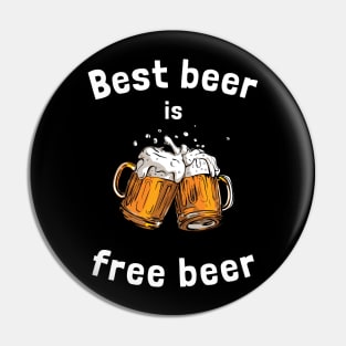 Best beer is free beer Pin