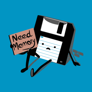 Need Memory T-Shirt