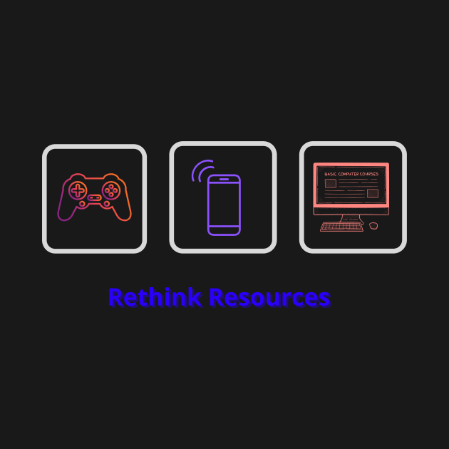 Rethink Resources by frederique