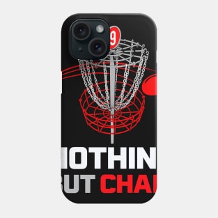 Frisbee Golf - Nothing but Chain Phone Case