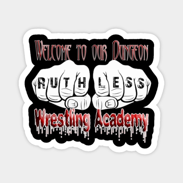 Ruthless Wrestling Academy Magnet by DTrain79