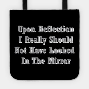 Regretful Reflection Tote