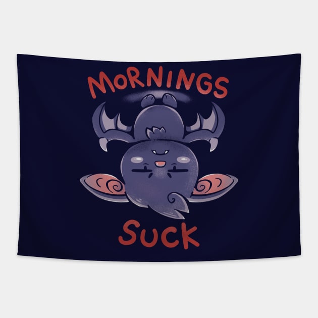 Mornings Suck Bat Tapestry by TechraNova