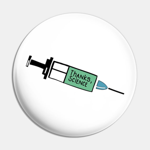 Vaccines Save Lives Thanks Science Pin by gillys