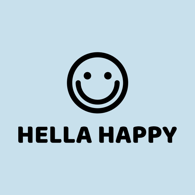 HELLA HAPPY by Happy. Healthy. Grateful.