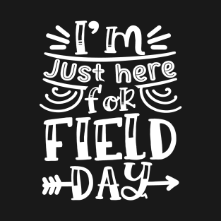 I'm Just Here for Field Day | Kids Boys Students Teachers T-Shirt