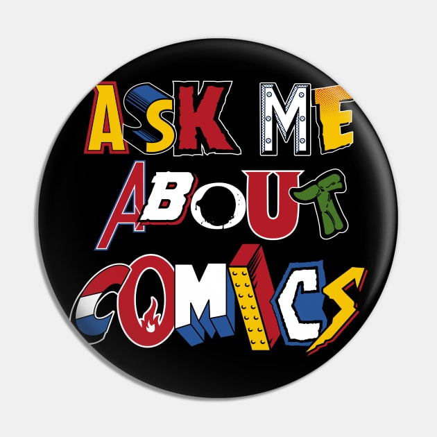 Ask Me About Comics - Vintage comic book logos - funny quote Pin by Nemons