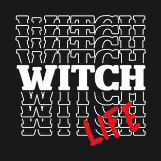 Witch Life T-Shirt