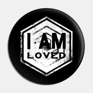 I AM Loved - Affirmation - White Pin