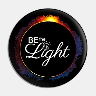 Be the Light inspirational eclipse design Pin