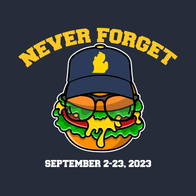 Michigan Cheeseburger Never Forget 2023 // Funny Football Cheeseburger by SLAG_Creative