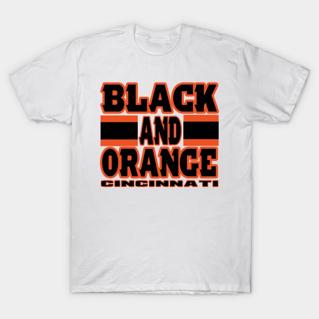 Cincy Lyfe Black and Orange Cincinnati Football Colors T-Shirt