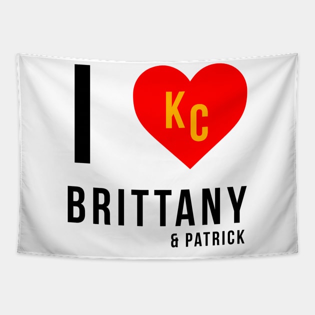 I love Brittany (and Patrick) Kansas City Chiefs Superbowl Champions Tapestry by Baydream