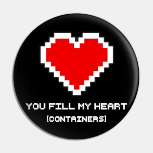 You Fill my Heart (Containers) Pin