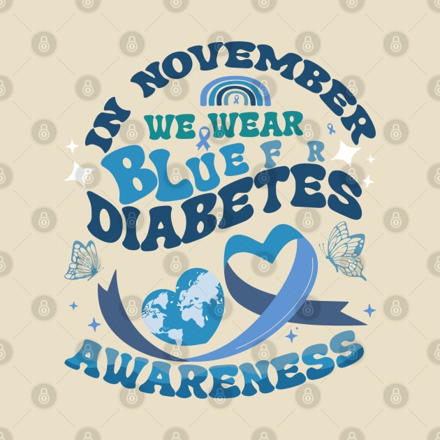 In November We Wear Blue Diabetes Awareness Month Gifts by rhazi mode plagget