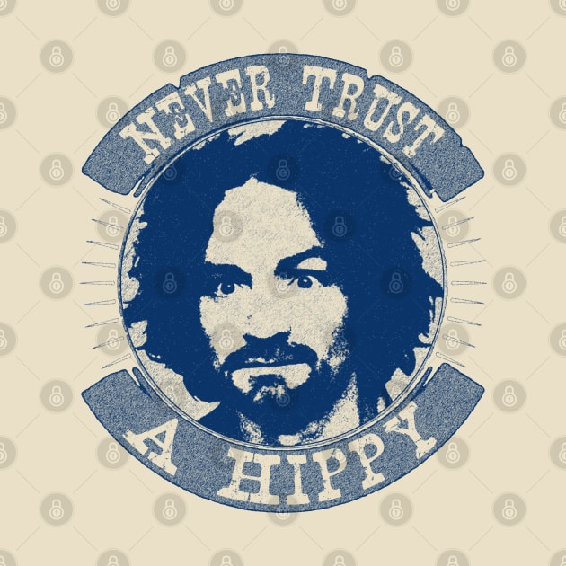 Never Trust A Hippy by RAIGORS BROTHERS