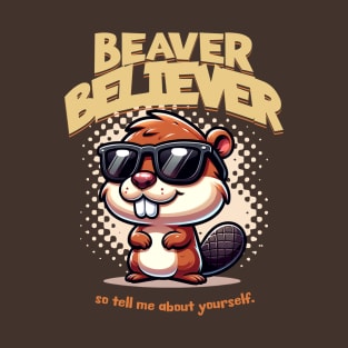 Beaver Believer Cool Cartoon Beaver Lover T-Shirt