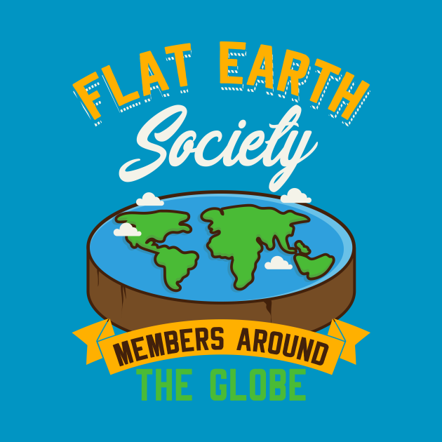 flat earth society has members all around the globe