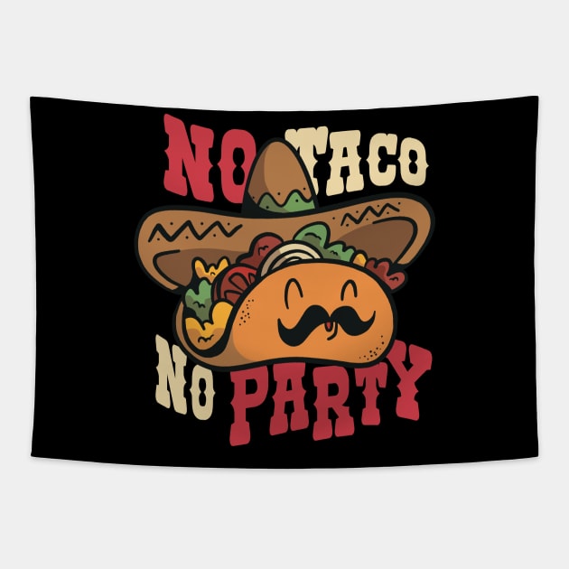 No Taco, No Party T-Shirt Tapestry by Silly Pup Creations