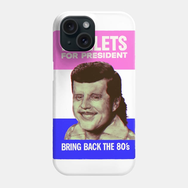 Mullets for President Phone Case by Verso