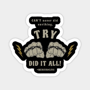 TRY did it all fists Magnet