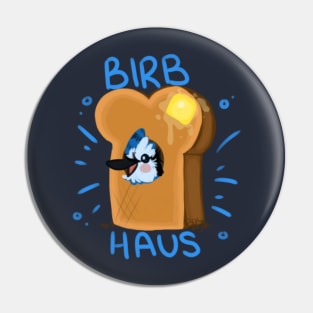 Birb Haus! Pin