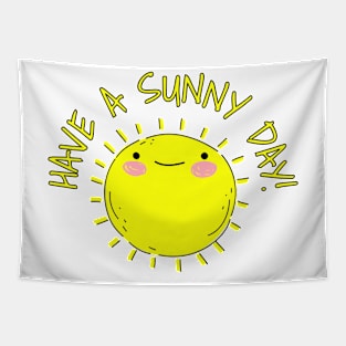 Have a Nice Day Sunshine Tapestry