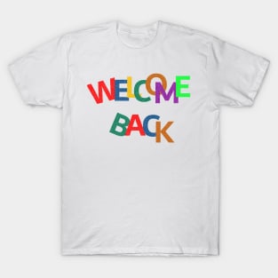 Welcome Back to School - Adult T-Shirt