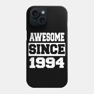 Awesome since 1994 Phone Case