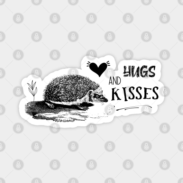 Hugs and Kisses. Funny Valentine with Hedgehog Magnet by Biophilia