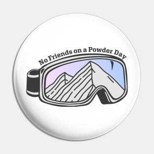 Sunset Mountain Ski Goggles | No Friends On A Powder Day Pin