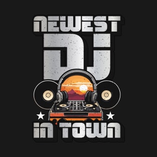 Disc Jockey Newest DJ In Town Loves Vinyl Records T-Shirt