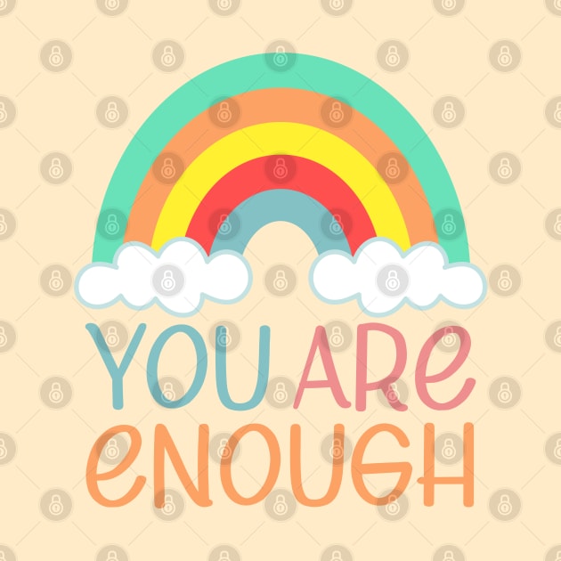 You Are Enough | Self Worth Quote by ilustraLiza