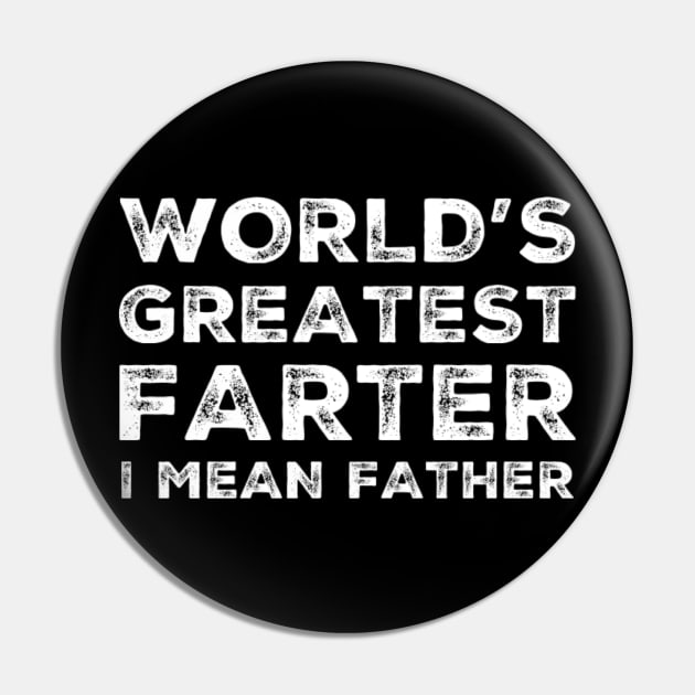 worlds greatest farter white grunge text fathers day dad birthday gift Pin by Ashden