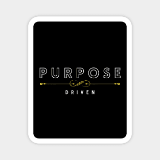 Purpose Driven Magnet