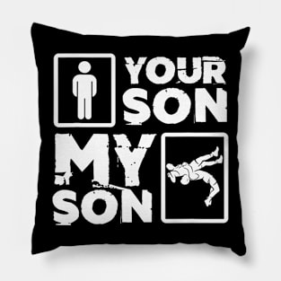 Your Son My Son Wrestling Mom Dad Wrestler Mother Father Pillow