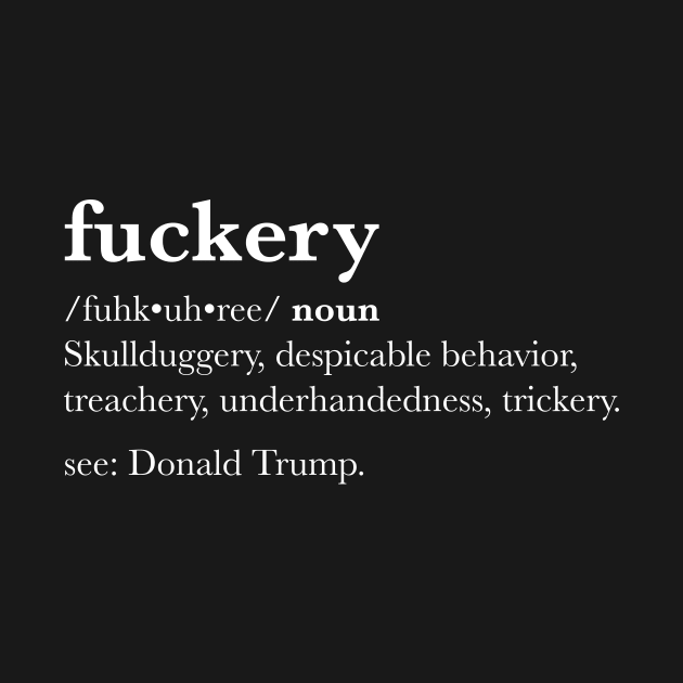 Fuckery Defined by fuckerytoday