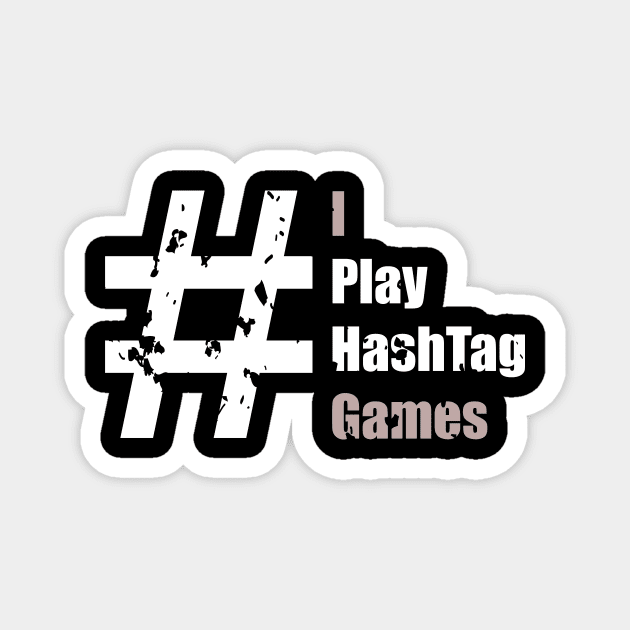 I play hashtag games Magnet by artsytee