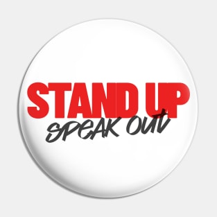 Stand Up Speak Out Social Justice Activism Activist Protest Pin