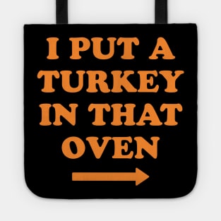 I put a turkey in that oven Tote