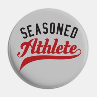 Seasoned Athlete Pin