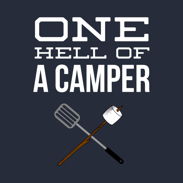 ONE HELL OF A CAMPER by PlexWears