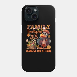 Family Thanksgiving 2023 Thankful For My Tribe Phone Case