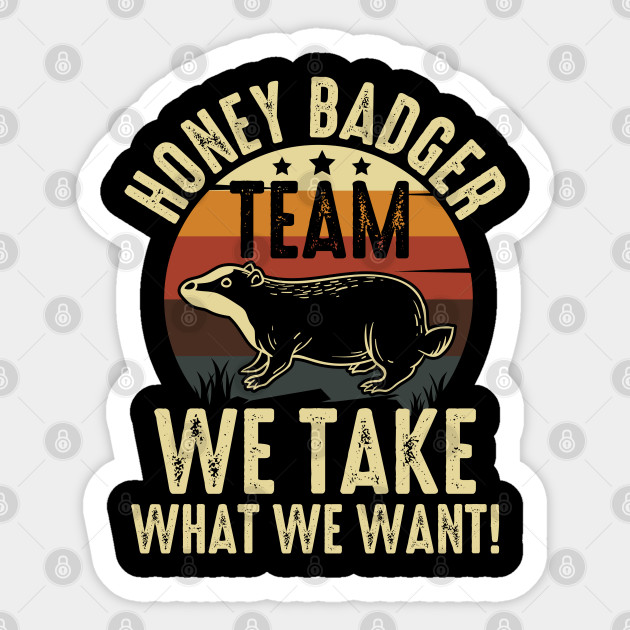 Honey Badger Team Wild African Animal Gift Ratel Sticker Teepublic