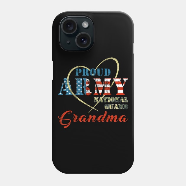 Proud Army National Guard Grandma Military Family Phone Case by Otis Patrick