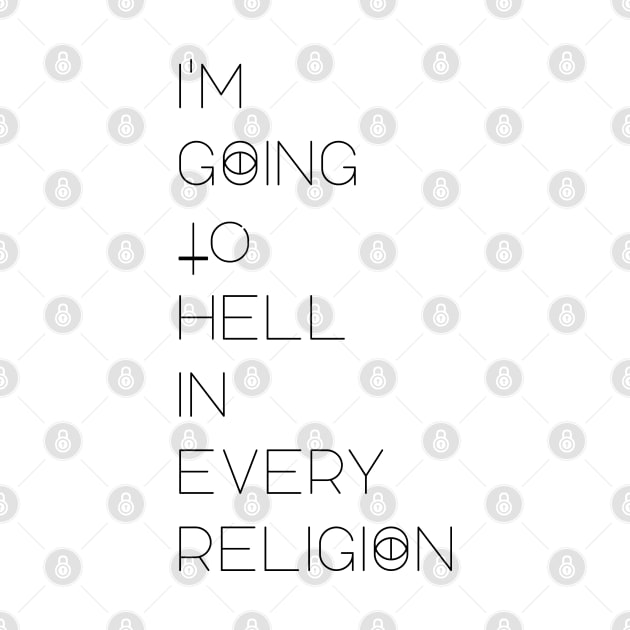 I'm Going to Hell in every religion by LanaBanana