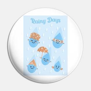 Rainy Days - Cute Rain Droplets Pin