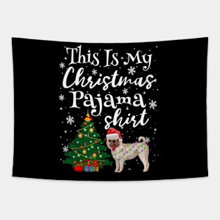 This is my Christmas Pajama Shirt Pug Lover Dog Tapestry