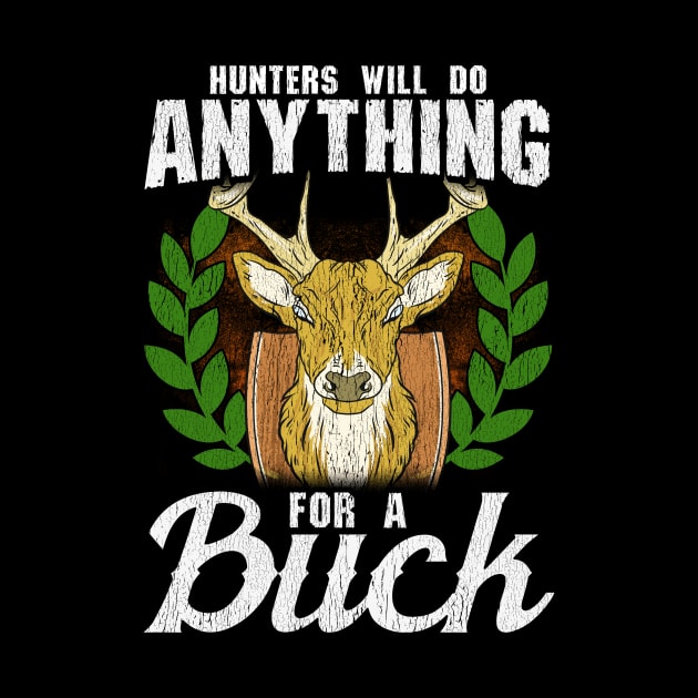 Funny Hunters Will Do Anything For a Buck Hunting by theperfectpresents